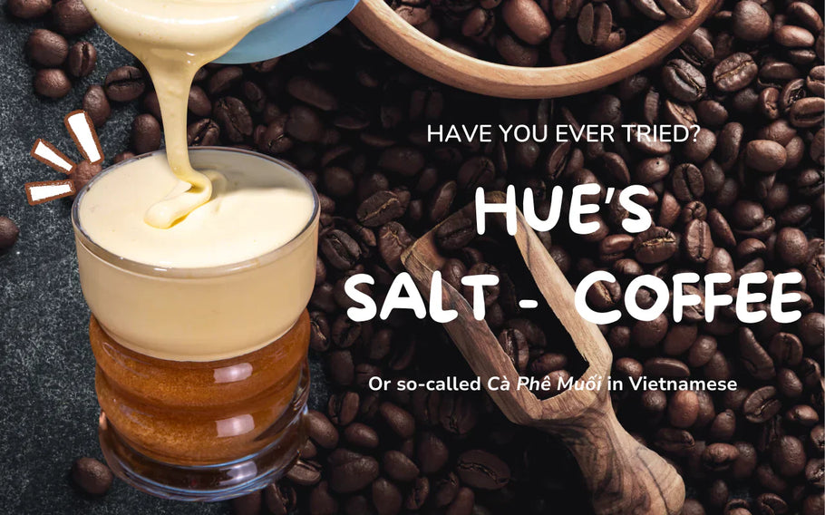 Discover Vietnam’s Hidden Gem: Salt Coffee (Cà Phê Muối)